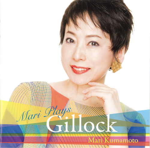 CD　熊本マリ：Mari Plays Gillock